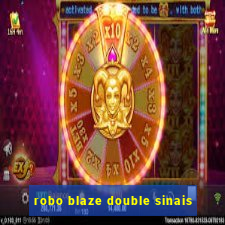 robo blaze double sinais